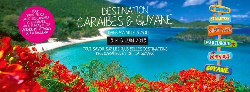 Destination Caraïbes et Guyane 2015